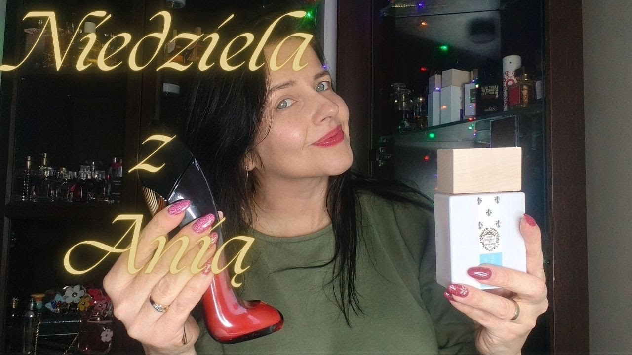 Perfumowa niedziela z Anią☕
