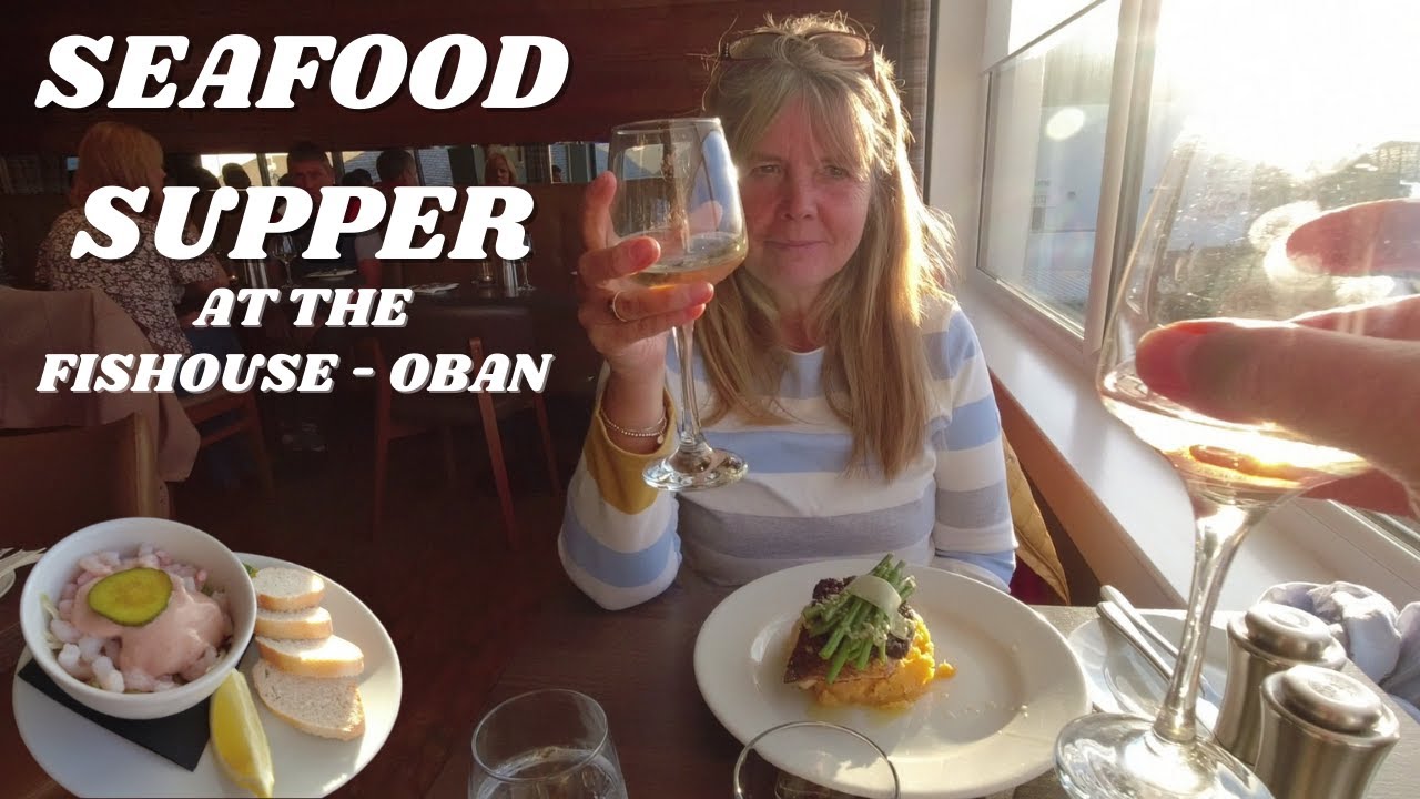 A succulent SEAFOOD SUPPER in OBAN, Scotland