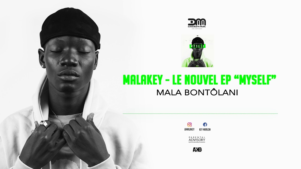 Malakey - Mala Bontôlani (Son Officiel)