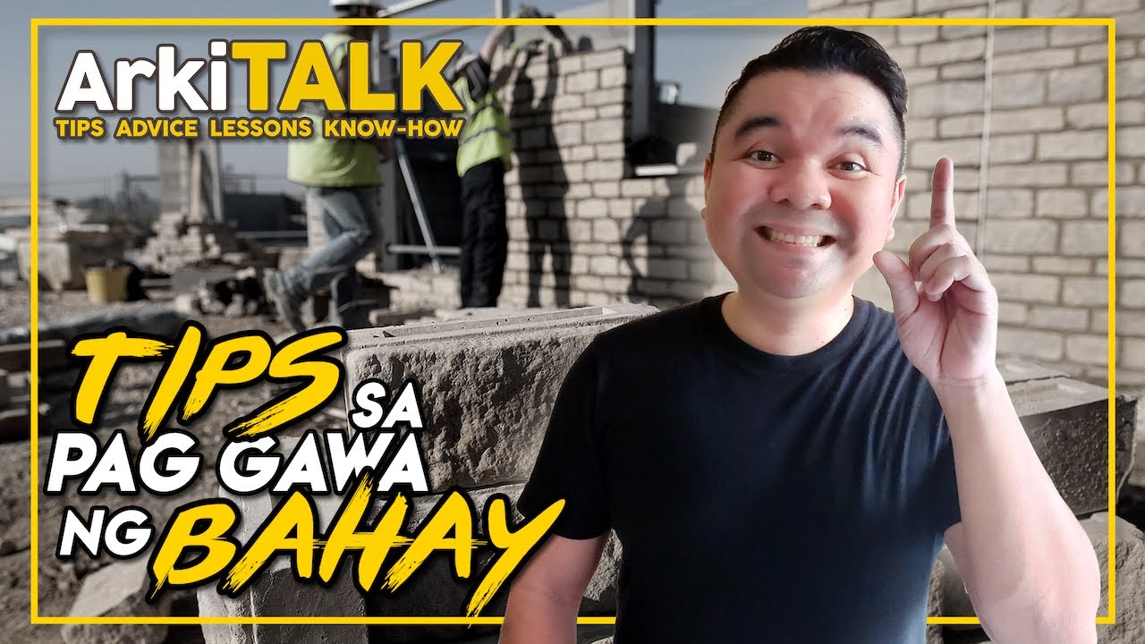 TIPS Sa Construction Ng Bahay (One-Time One Phase) | ArkiTALK
