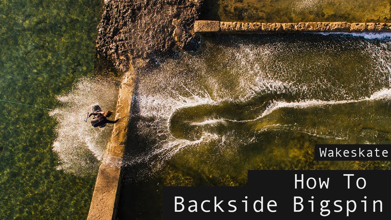 Wakeskate: How To Backside Bigspin