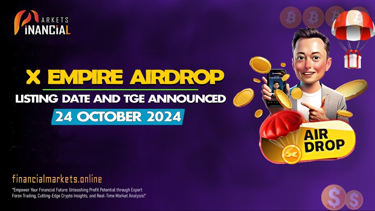 X Empire Airdrop Listing Date || TGE Announced || October 24th