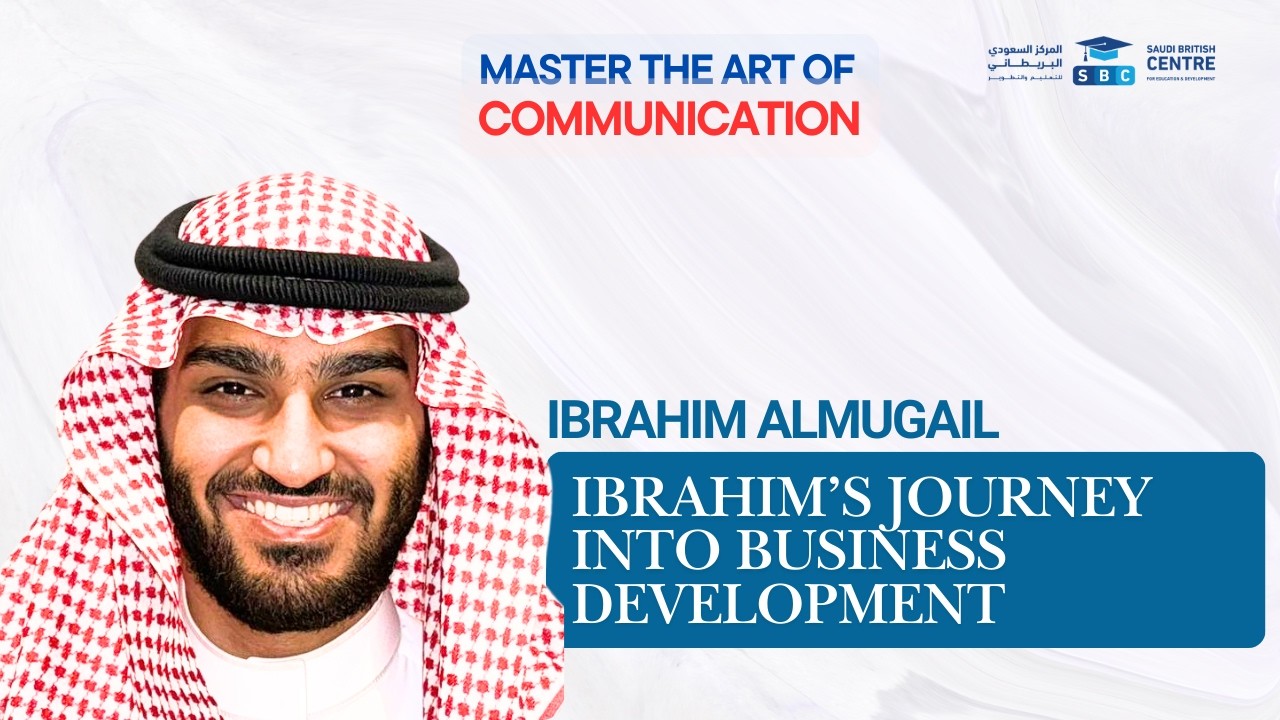 Ibrahim's Journey Into Business Development | Ibrahim Almugail