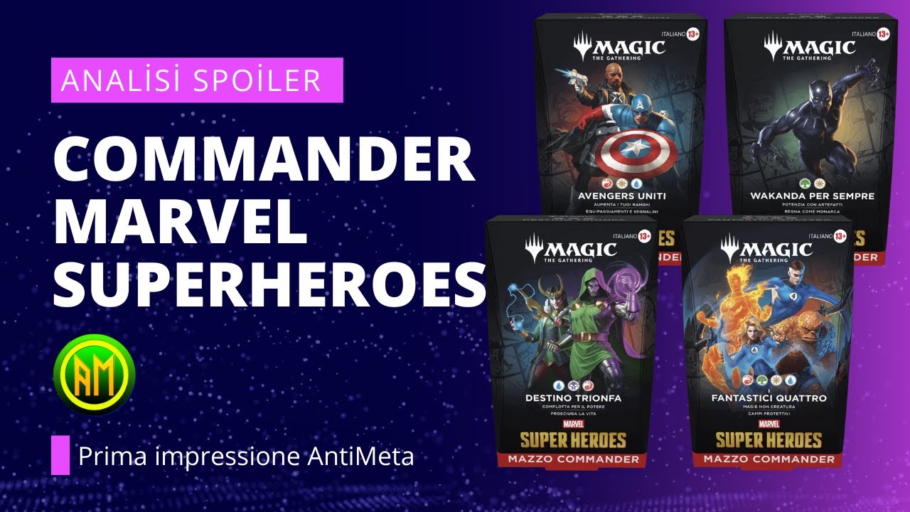 Analisi Spoiler🔸Commander Marvel SuperHeroes🦸‍♀️🦹 [MTG ITALIA🇮🇹]