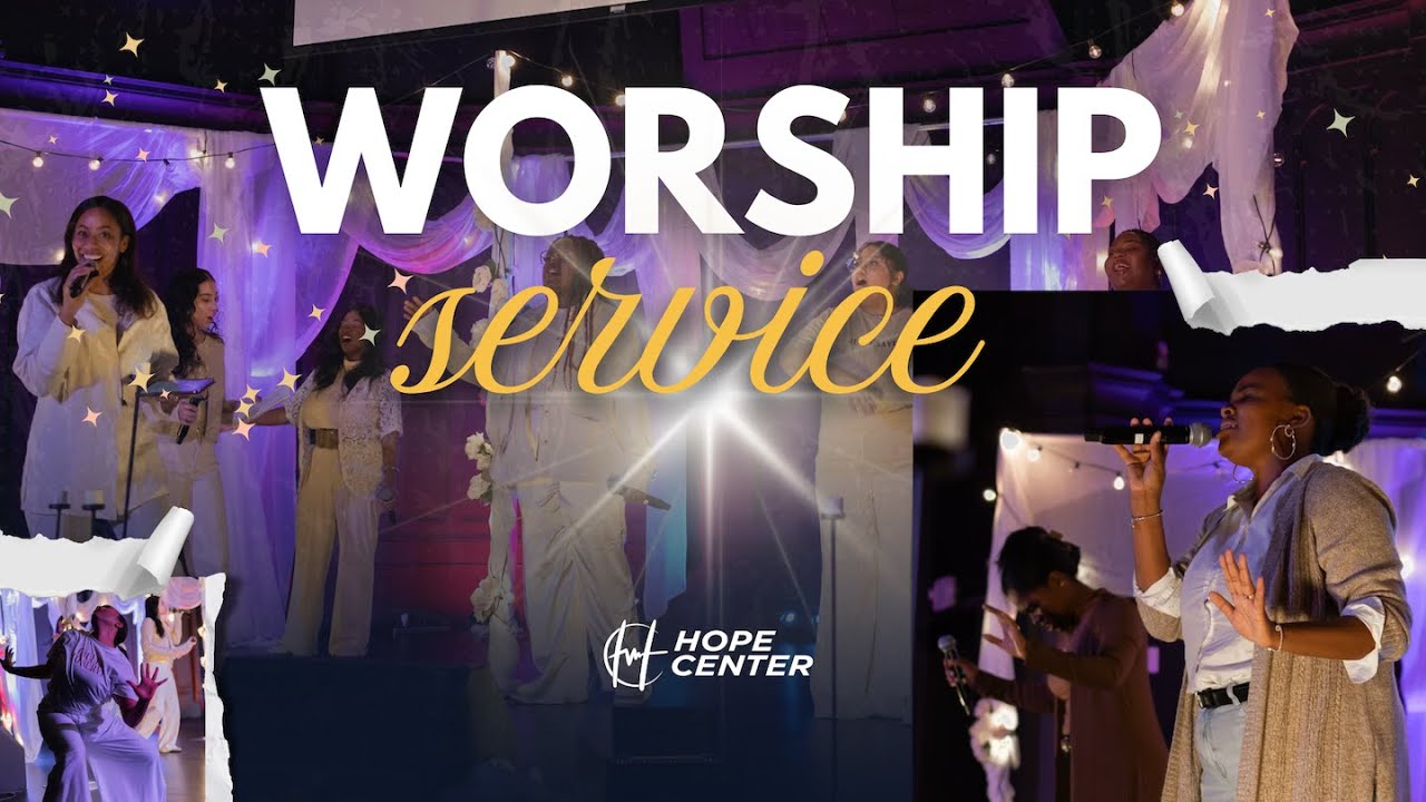 High Praise & Worship | Hope Center Worship