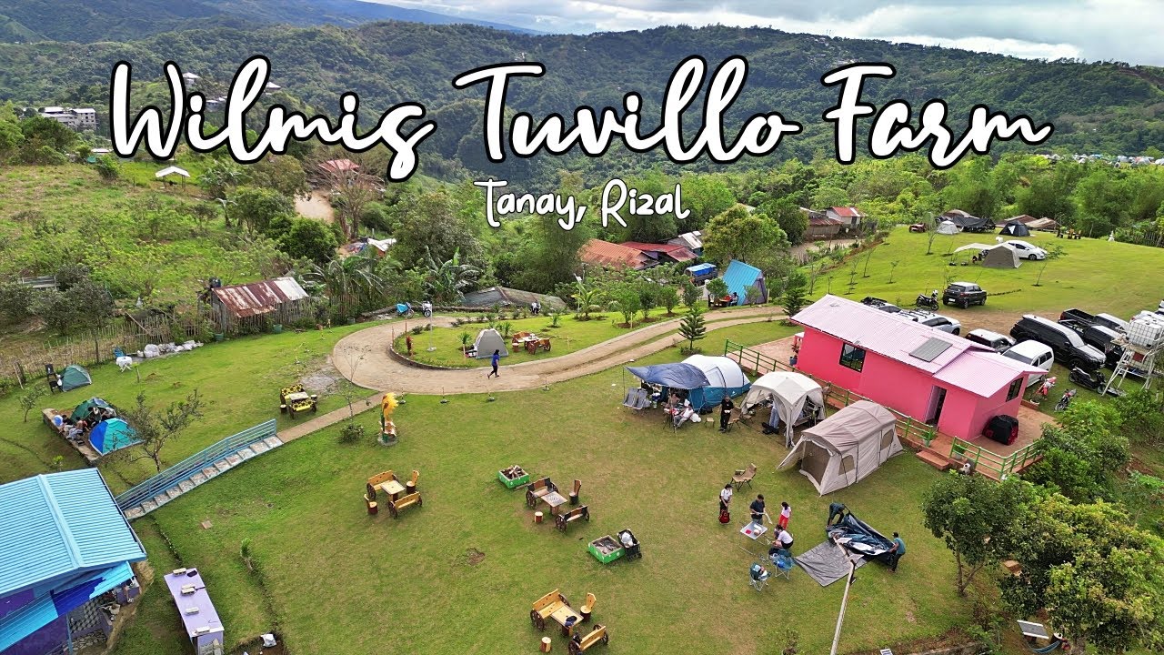 Wilmis Tuvillo Farm - Tanay, Rizal. One of the Best Hill Top Camping site in Tanay