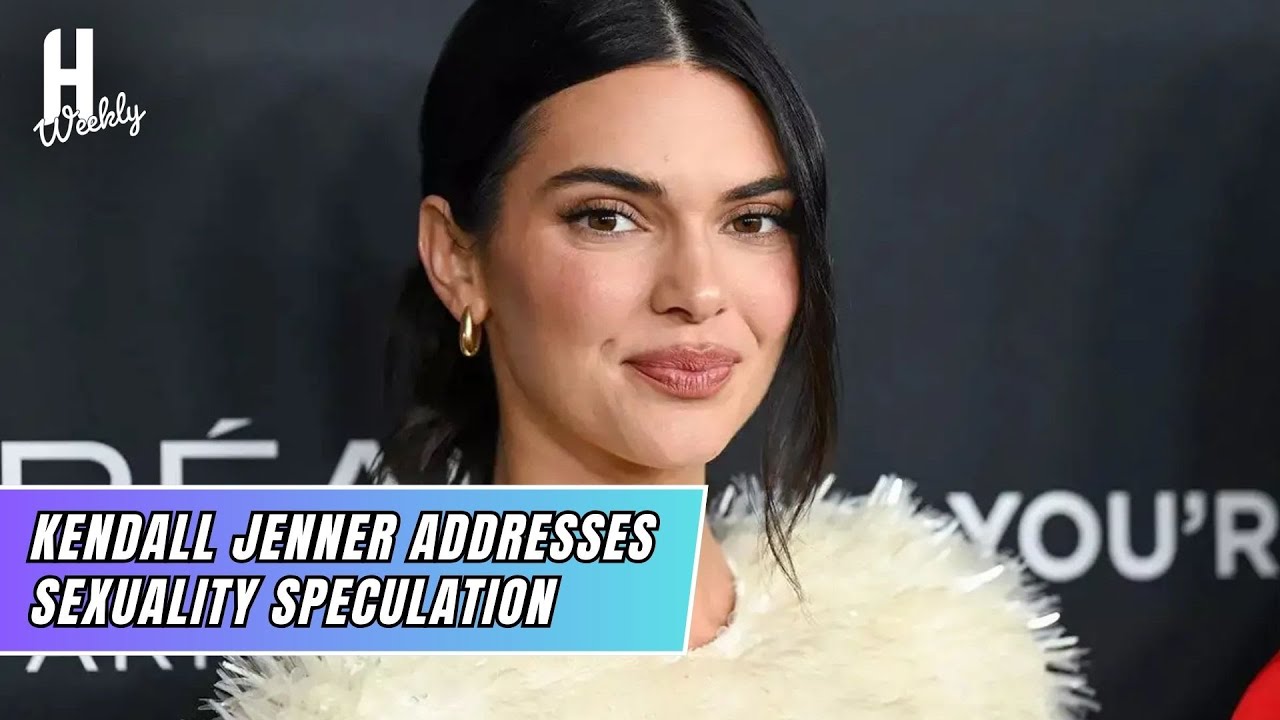 Kendall Jenner Addresses Speculation About Her Sexuality | Hollywood weekly