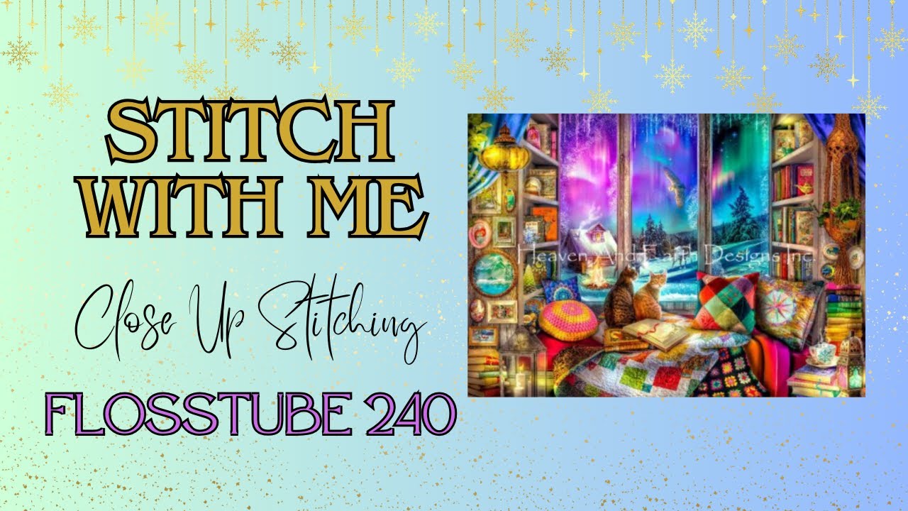 STITCH WITH ME | Close-Up Stitching | HAED Winter Reading Nook | Flosstube 