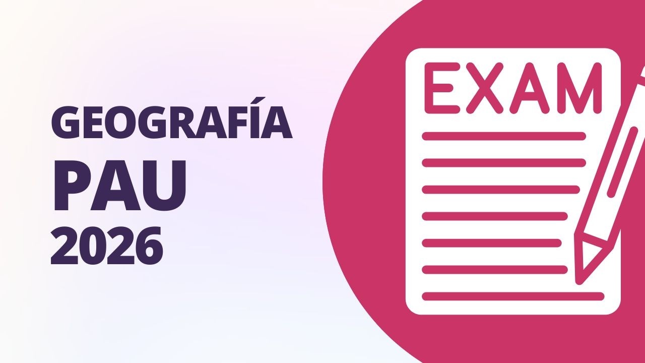 C&oacute;mo hacer el examen de Geograf&iacute;a PAU paso a paso