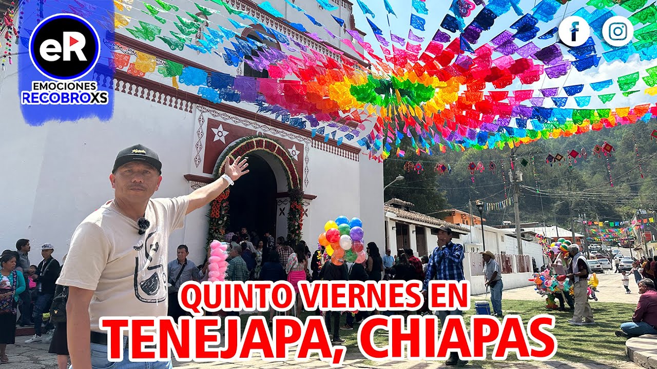 QUINTO VIERNES EN TENEJAPA, CHIAPAS / 2024