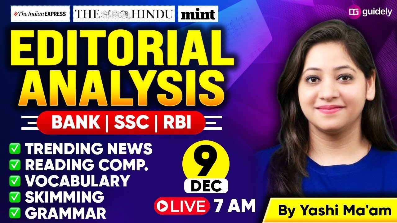 9 Dec 2025 | The Hindu Editorial Analysis | Reading, Grammar, Vocab, MCQs | Editorial By Yashi Ma'am