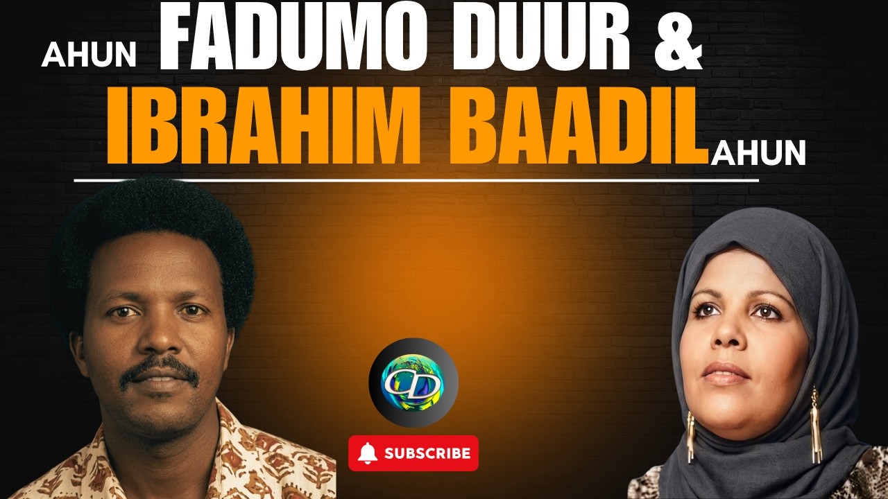 Faadumo Duur Ahun & Ibrahim Baadil Ahun | Dhunkashaduba Waa Sad l Kaban