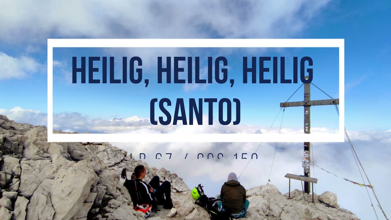 Heilig, heilig, heilig (Santo, santo, santo) (dt., eng., sp., fr.)