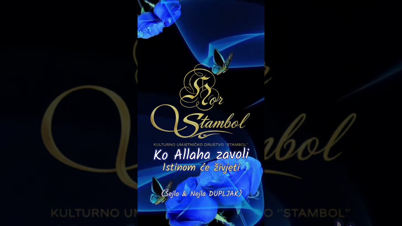 HOR STAMBOL & Ko Allaha zavoli (Šejla i Nejla DUPLJAK)