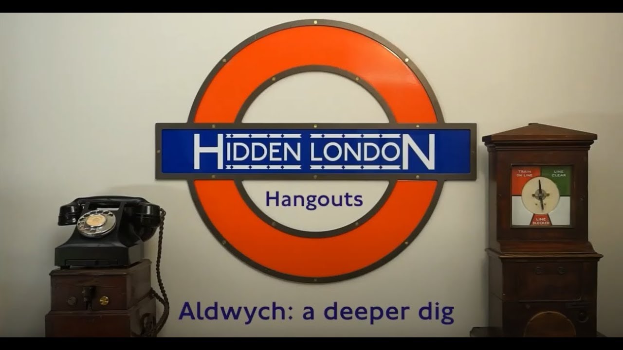 Hidden London Hangouts S2E8 - Aldwych: a deeper dig