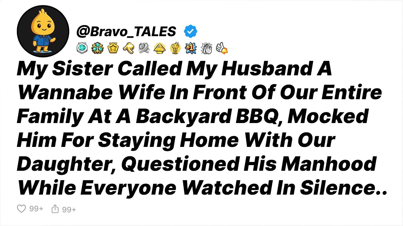 My Sister Called My Husband A Wannabe Wife In Front Of Our Family, Then... - Reddit Stories