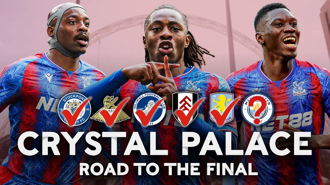 Crystal Palace's Road To Emirates FA Cup Final | Emirates FA Cup 2024-25