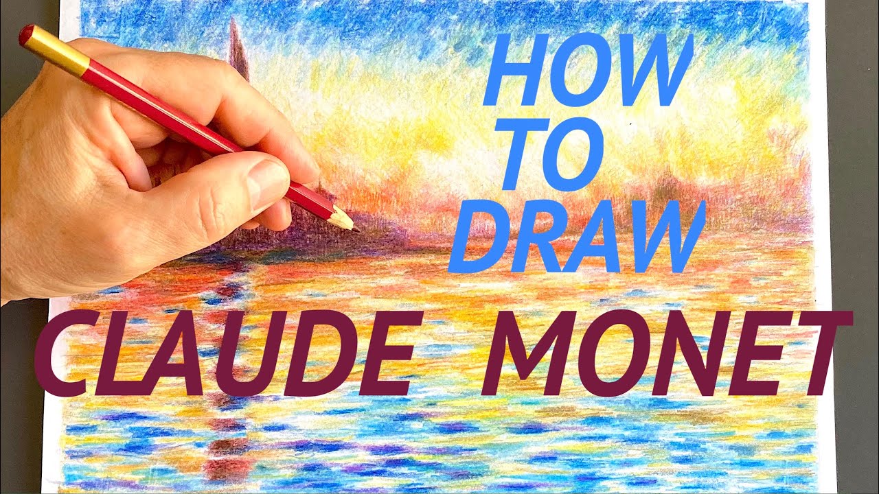 Monet drawing with colored pencils : Step by step