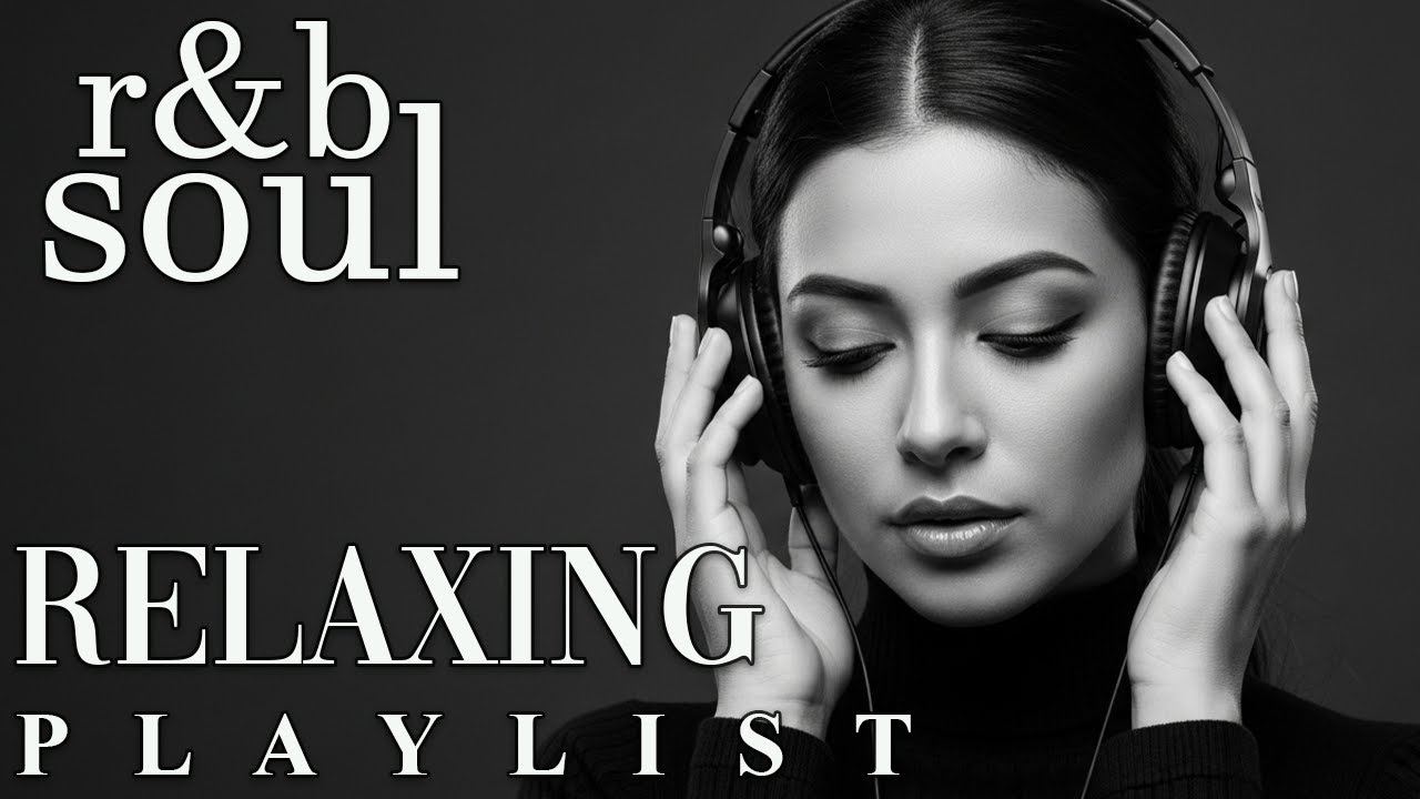 【R&B Soul】Relaxing Chill Playlist – Soulful Vocals & Deep Grooves