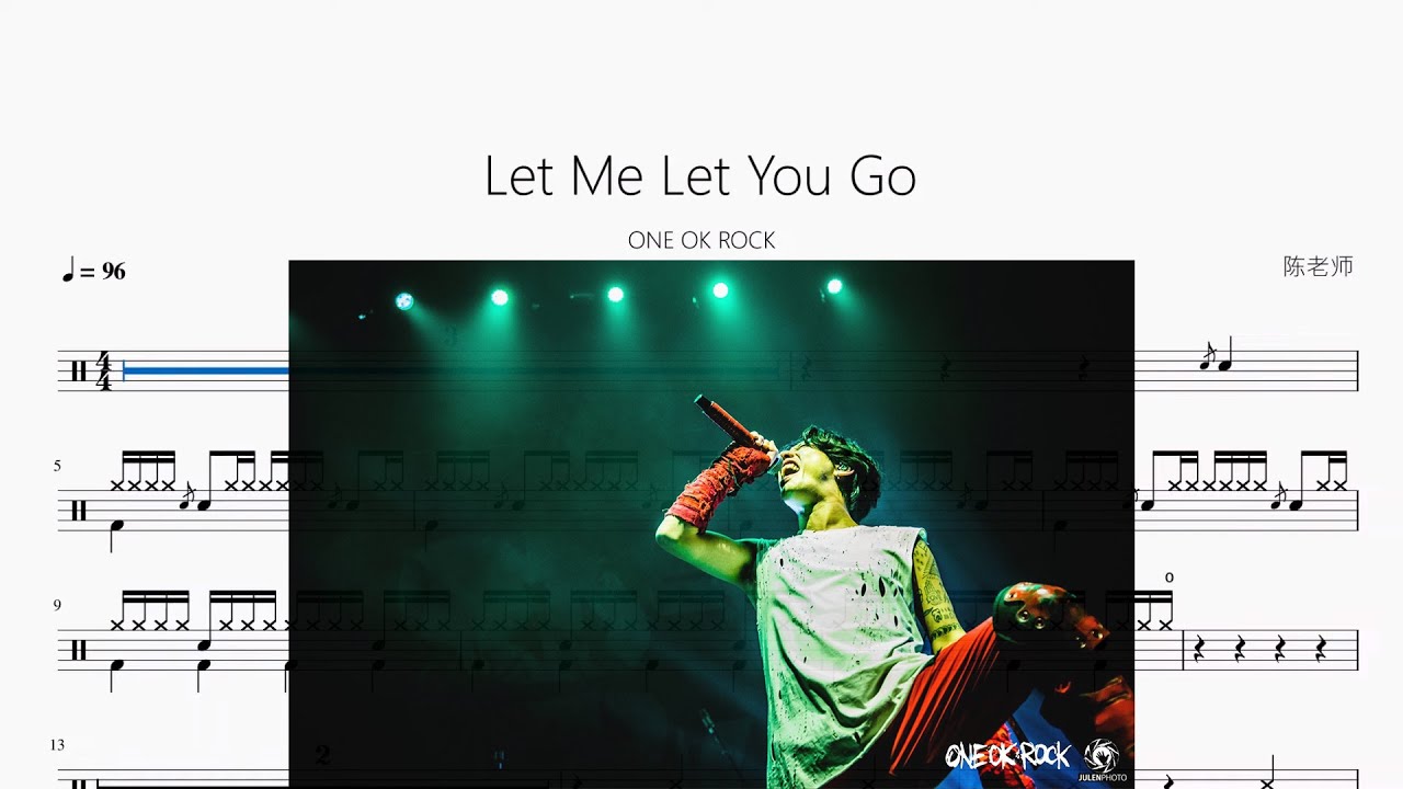 Let Me Let You Go【ONE OK ROCK】动态鼓谱 ドラム楽譜
