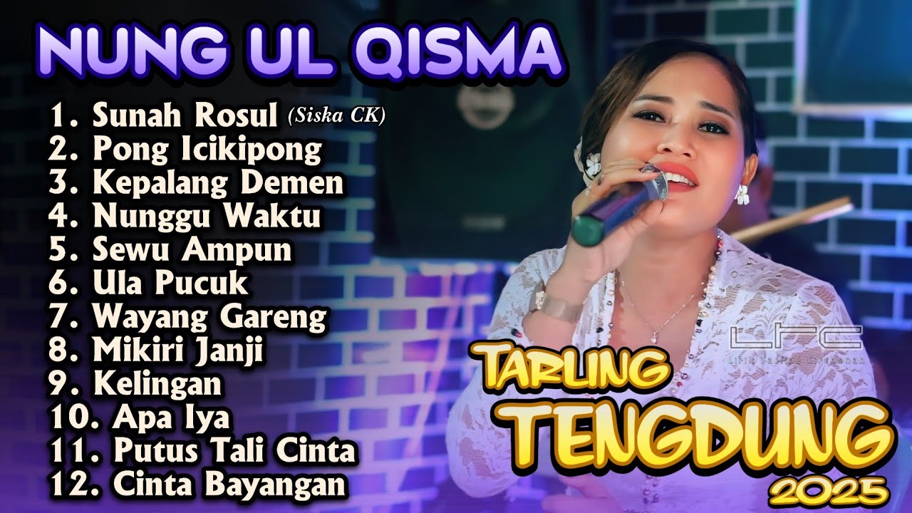 SUNAH ROSUL NUNG UL QISMA TENGDUNG TARLING TERBARU 2025 