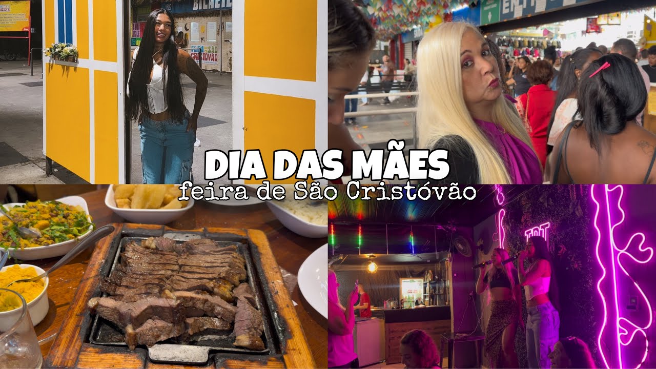NOSSO DIA DAS MÃES - FOMOS PARA A FEIRA DE SÃO CRISTÓVÃO