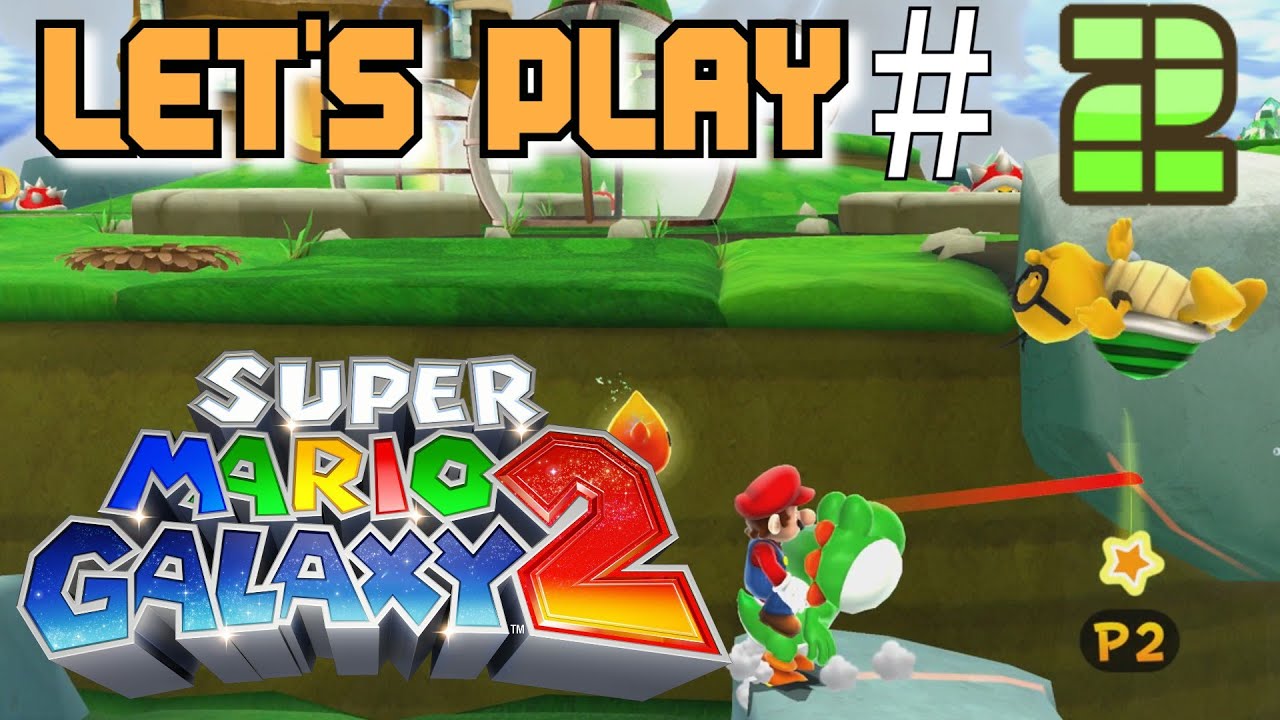 Let's Play: Super Mario Galaxy 2 - Part 2