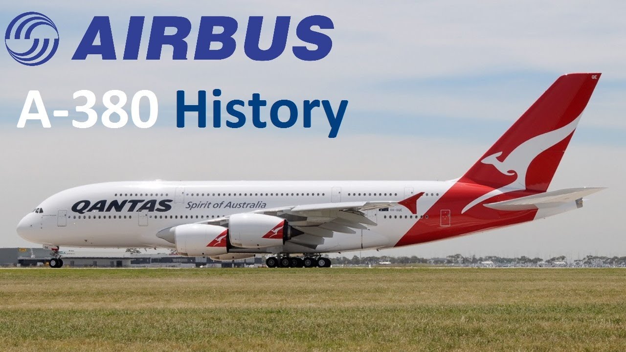 Airbus A380 History (2005-Present)