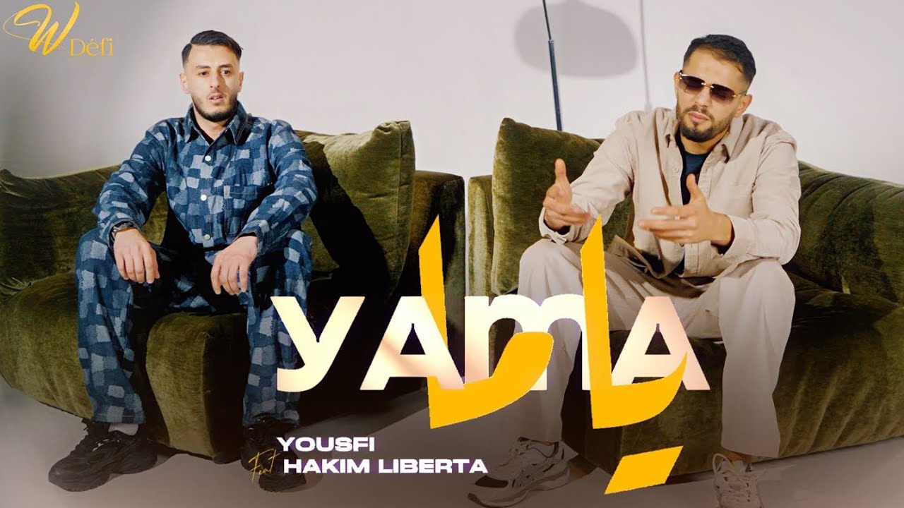 Yousfi  feat. @LibertaOfficiel  - Yama | ياما  (Official Music Video) By W Defi Prod