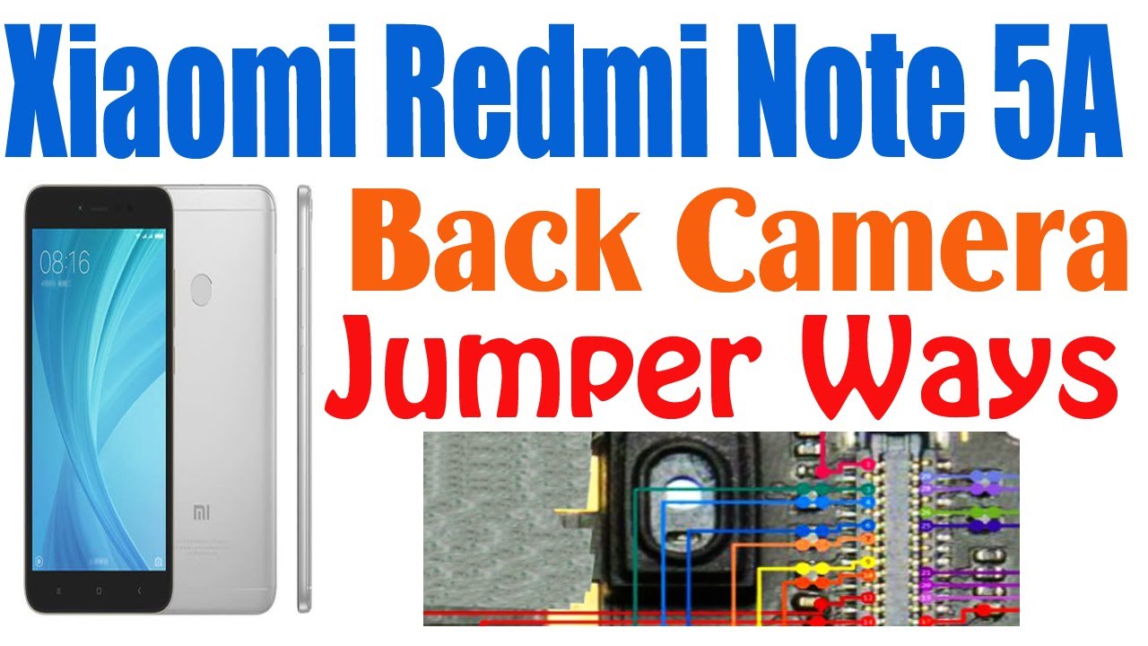Xiaomi Redmi Note 5A Back Camera Problem Solution Jumper Ways #GSM_Free_Equipment