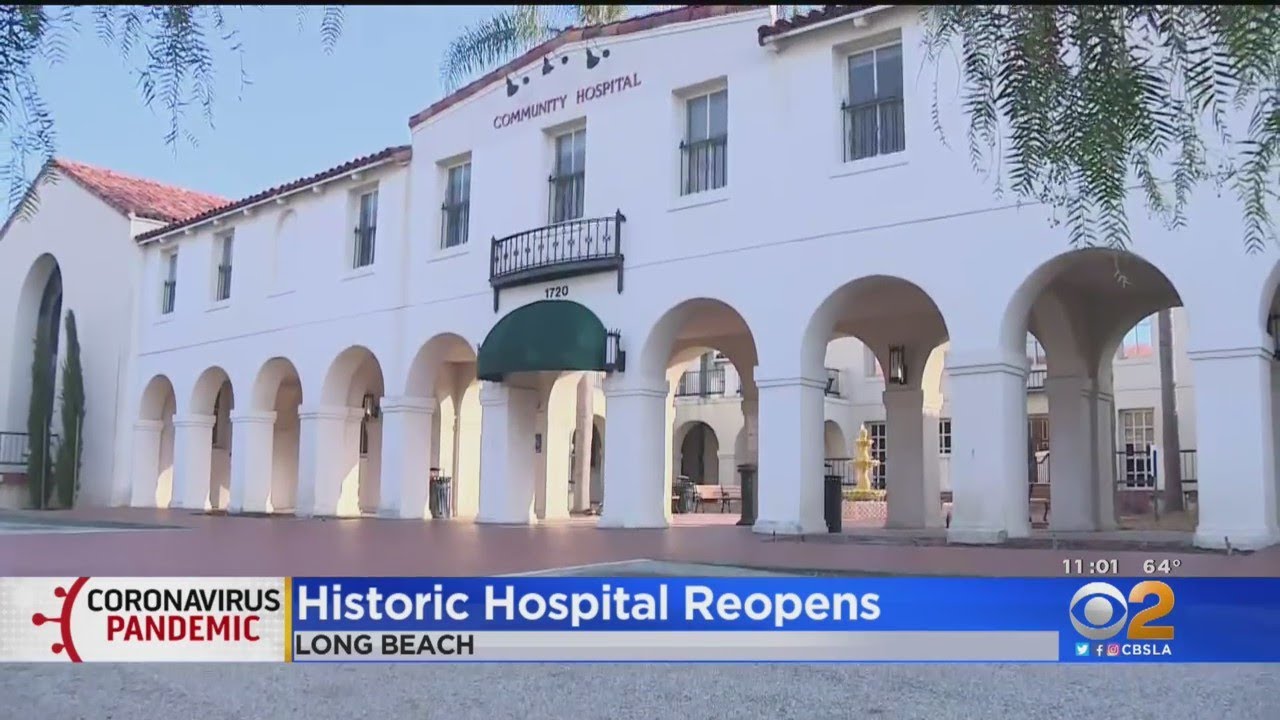 Historic Hospital Reopens In Long Beach