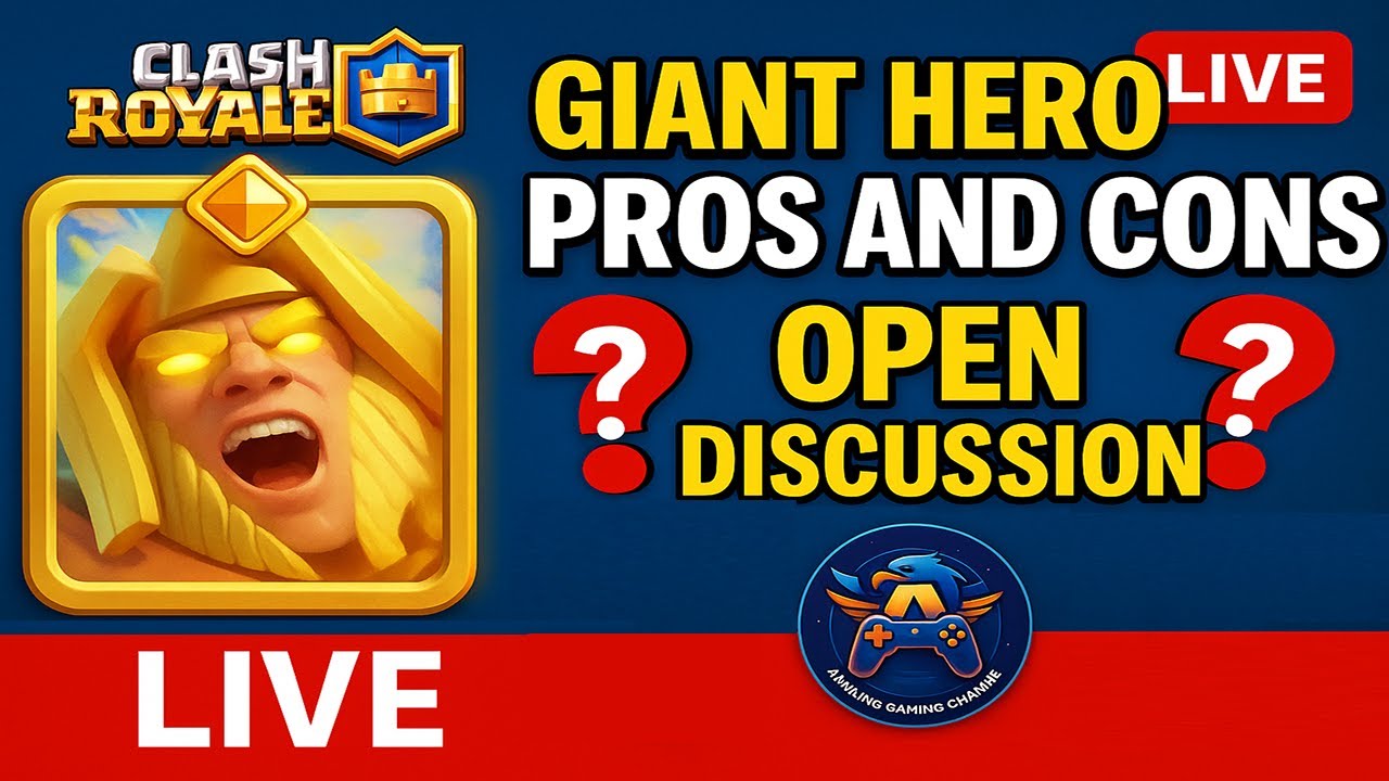 Clash Royale Giant Hero Guide LIVE &ndash; Pros & Cons (Open Discussion)