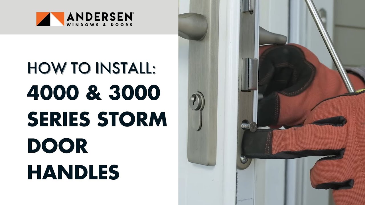 How to install the handle set on Andersen® 4000 & 3000 Series Storm Doors | Andersen Windows