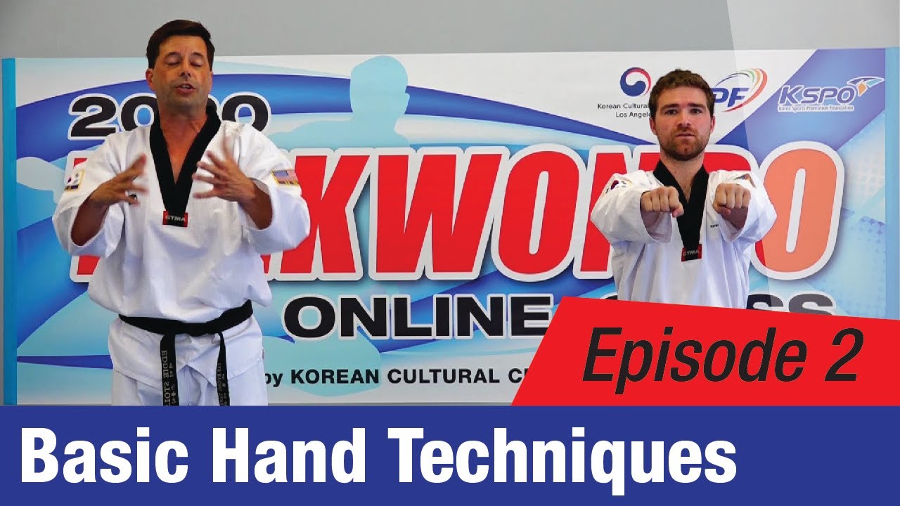 [2020 Online TKD Class] EP 2: Basic Hand Techniques
