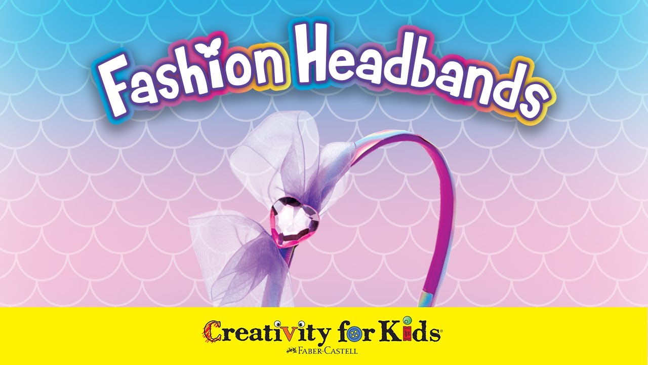 Fashion Headbands | Creativity for Kids | Gift for Ages 5+
