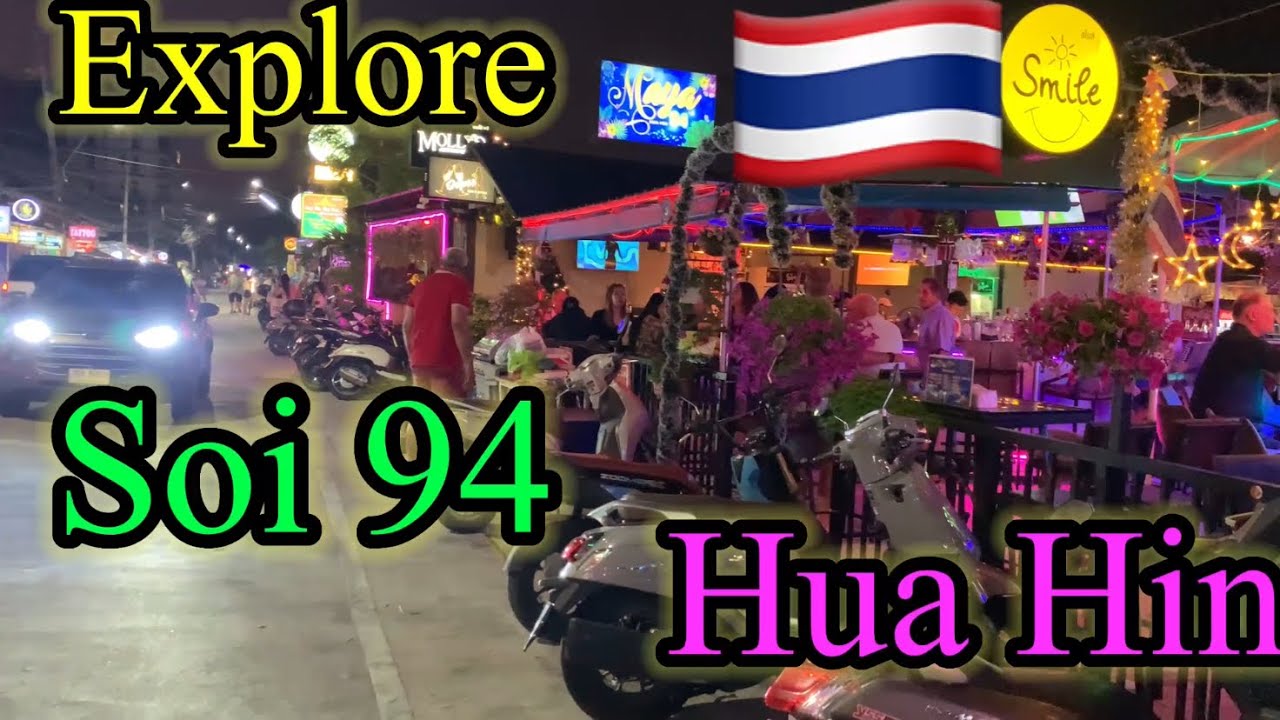 Узнайте больше о Сой 94, Хуа Хин, Таиланд 🇹🇭