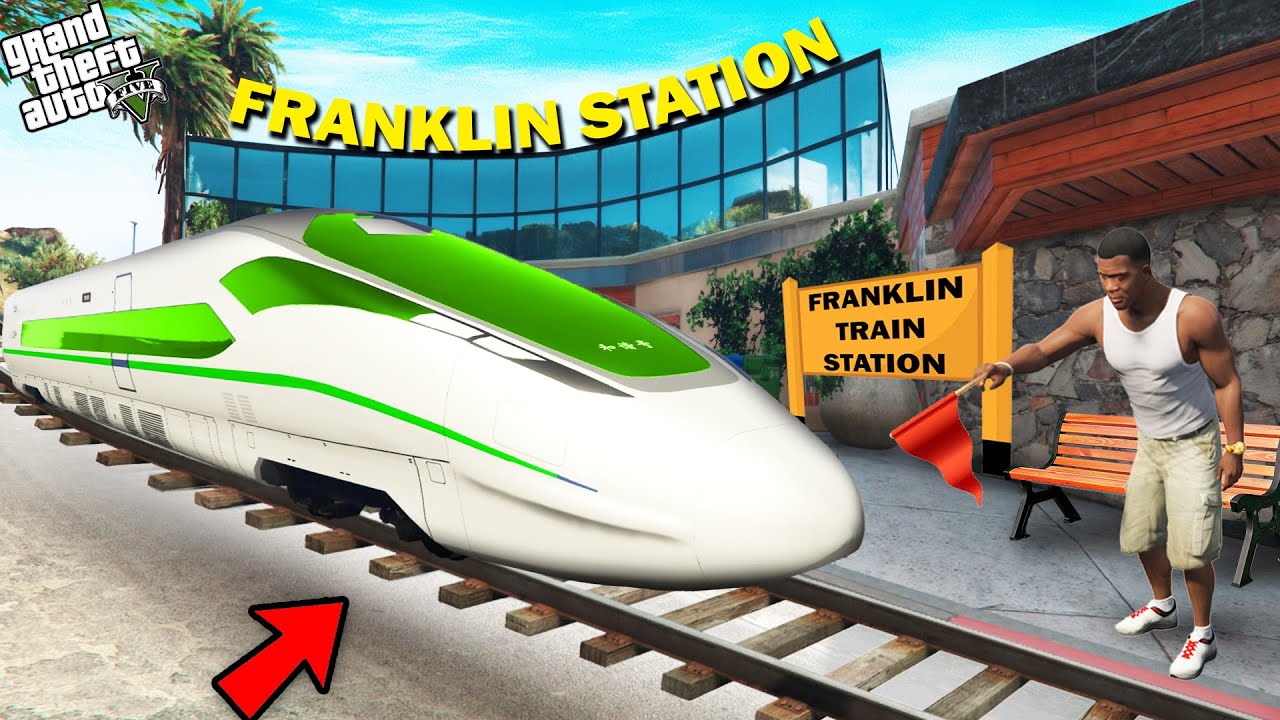 GTA 5 : Franklin Made A Bullet Train Station In Front Of His House.. (GTA 5 Mods)