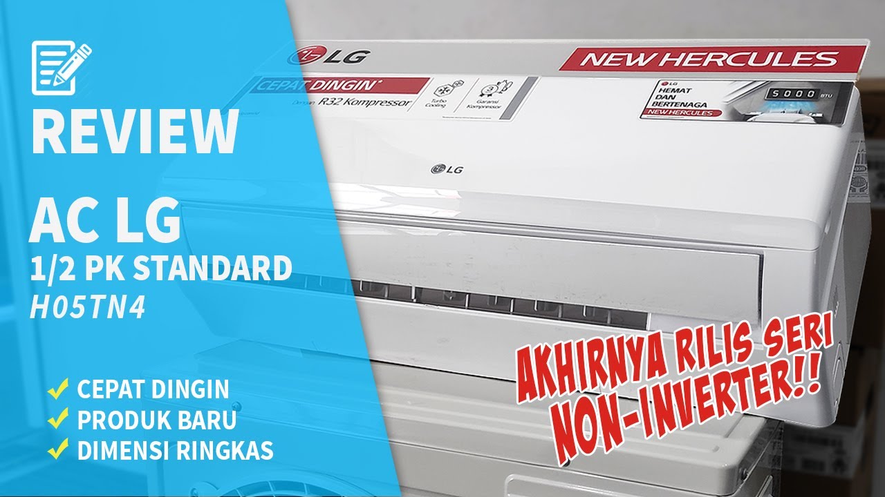 AKHIRNYA!! LG RILIS AC SERI NON-INVERTER (WORTH?) 🤔 | LG STD H05TN4 NEW HERCULES | REVIEW