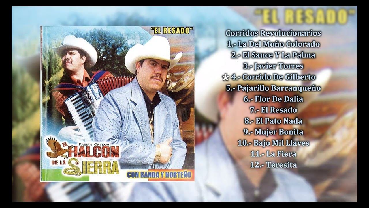 El Halcon De La Sierra - El Resado (Álbum Completo)