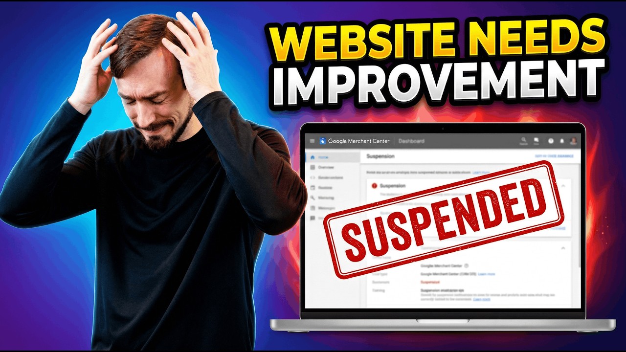 Fix &ldquo;Website Needs Improvement&rdquo; Google Merchant Center Suspension
