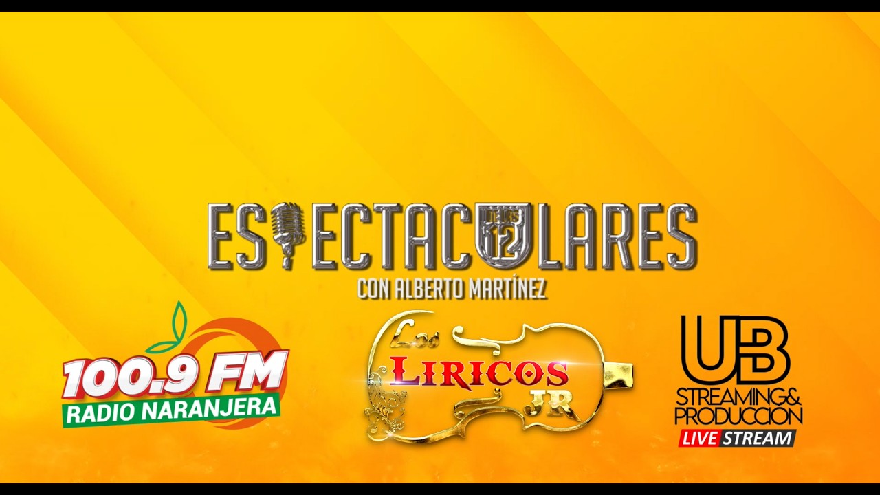 Espectáculares de las 12 con Liricos Jr - Radio Naranjera en vivo