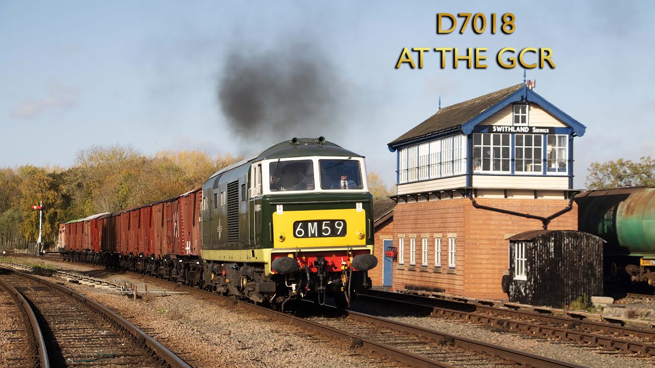 D7018 at the GCR