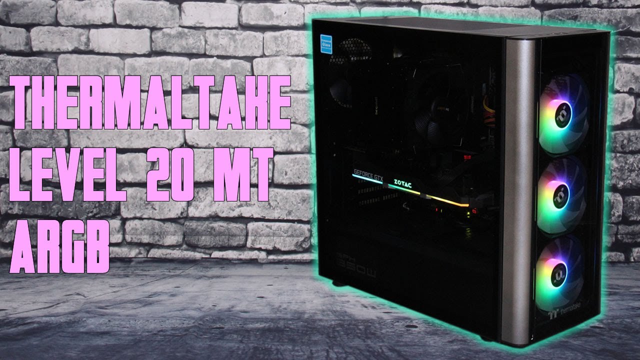 [Cowcot TV] Présentation boitier THERMALTAKE LEVEL 20 MT ARGB
