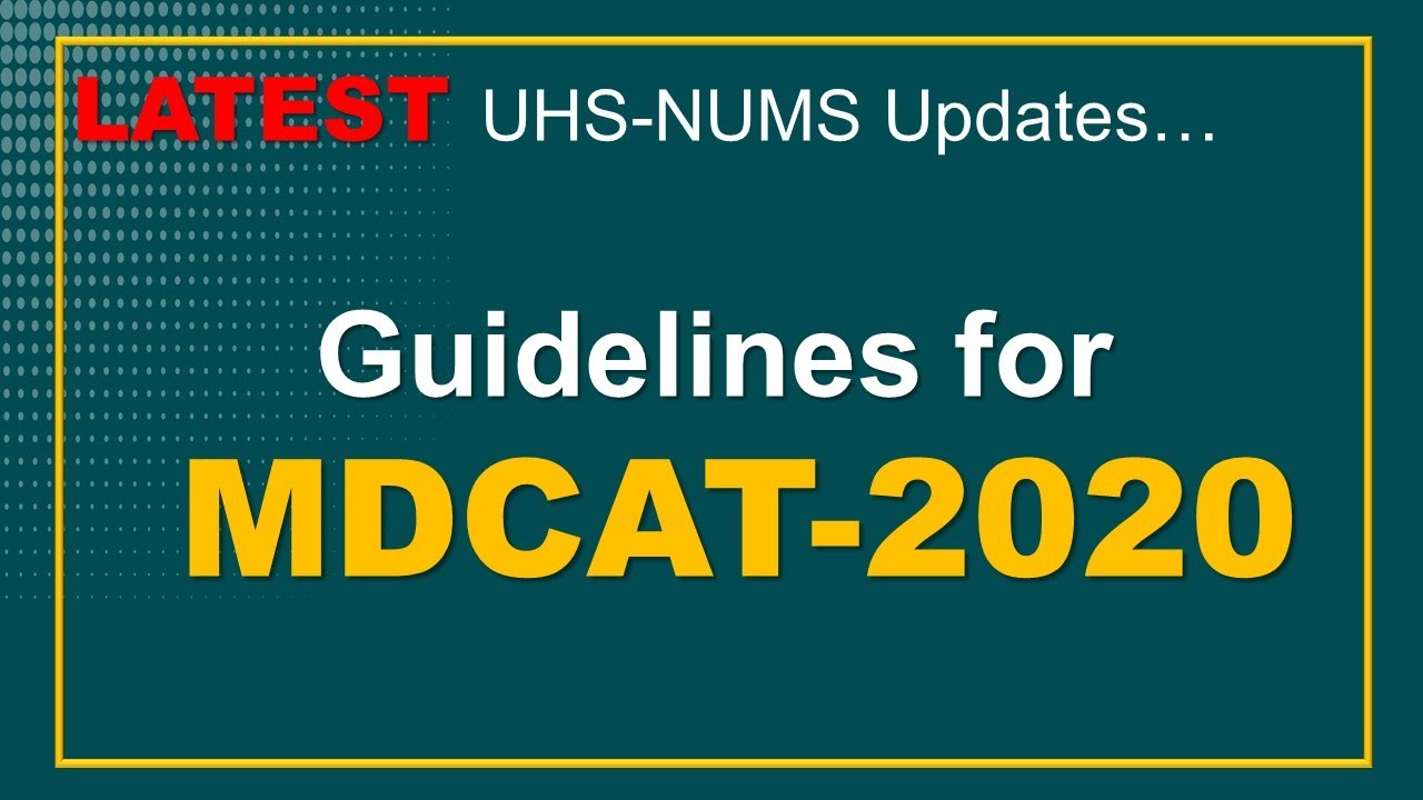 MDCAT 2020 Latest News ! NUMS Test 2020 ! MDCAT 2020 DATE ! MDCAT 2020 Pattern !UHS MDCAT