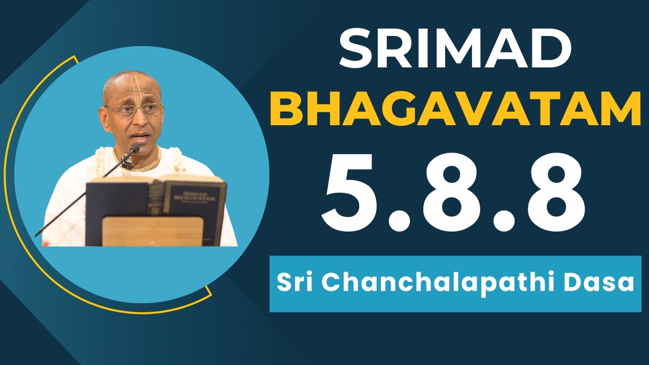 Srimad Bhagavatam | Sri Chanchalapathi Dasa | SB 5.8.8 | 20.03.2026