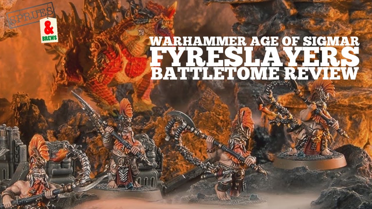 Warhammer Age of Sigmar Fyreslayers New Battletome Review