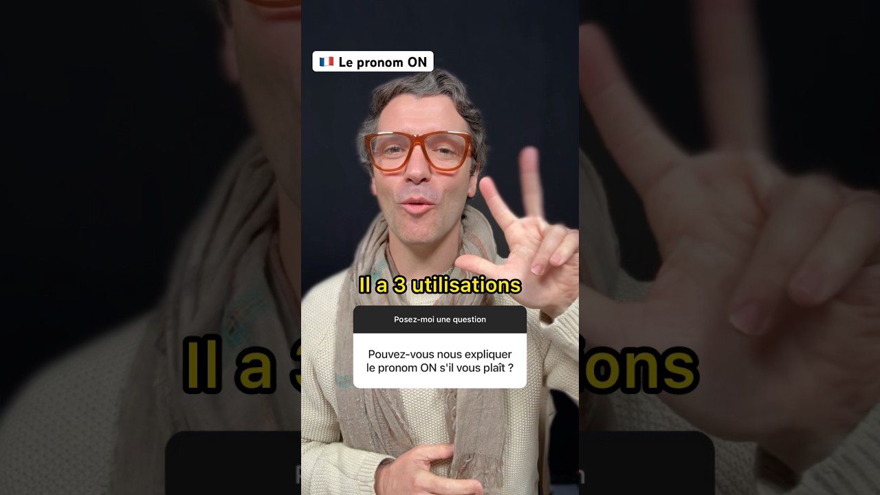 3 mani&egrave;res d&rsquo;utiliser le PRONOM &laquo;&nbsp;ON&nbsp;&raquo; en #fran&ccedil;ais