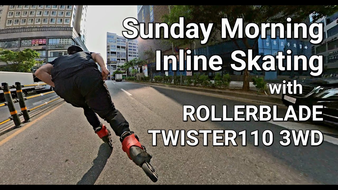 ROLLERBLADE TWISTER110 3WD와 함께하는 일요일 아침 인라인스케이팅