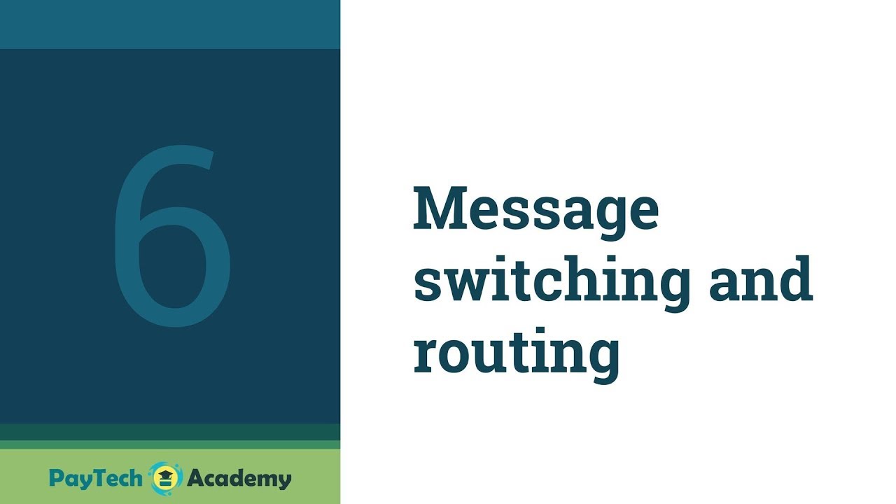 Lesson 1.6: Message switching and routing