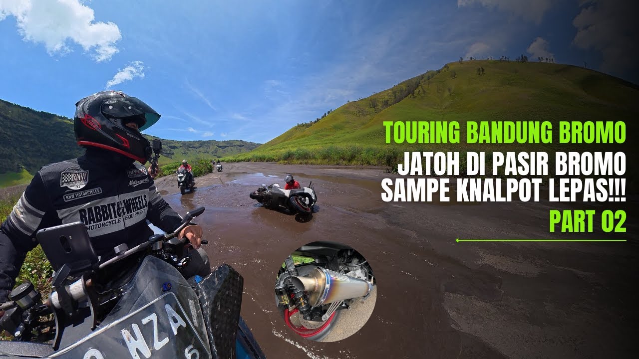 JATOH DI PASIR BROMO SAMPE KNALPOT XMAX LEPAS!!! - PART 02 TOURING BANDUNG BROMO